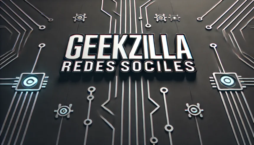 Geekzilla Redes Sociales