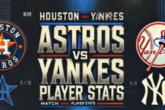 Houston Astros VS Yankees Match Player Stats